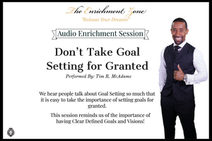 Don't Take Goal Setting for Granted